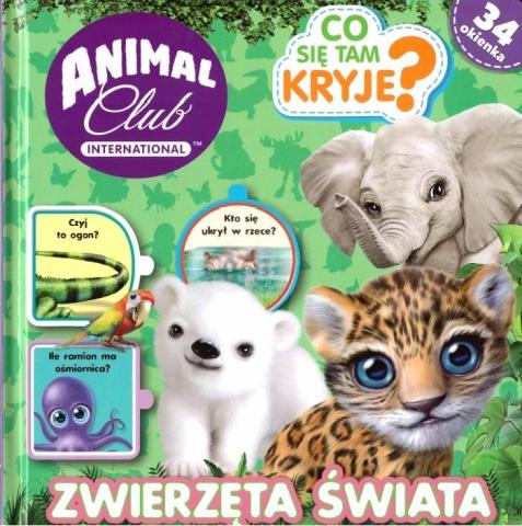 Animal Club. Co tam się kryje? Zwierzęta świata