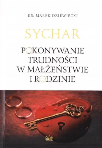 Sychar. Pokonywanie trudności w małżeństwie...