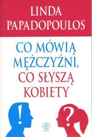 Co mówią mężczyźni, co słyszą kobiety