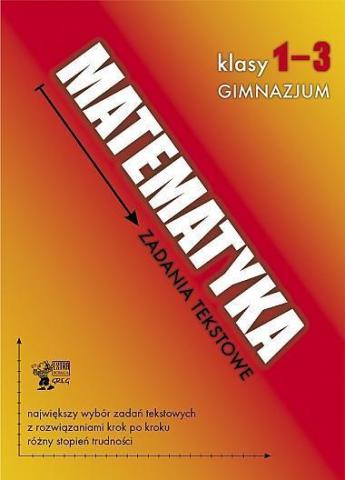 Matematyka GIM 1-3 zadania tekstowe GREG