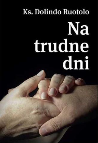 Ks. Dolindo Ruotolo. Na trudne dni