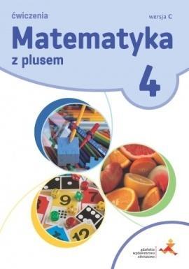 Matematyka SP 4 Z Plusem.Wersja C. ćw. wyd.2020