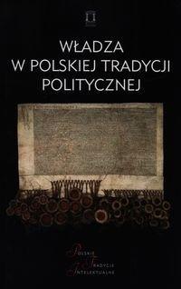 Władza w polskiej tradycji politycznej