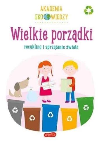 Akademia Eko wiedzy. Wielkie porządki