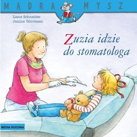 Mądra Mysz. Zuzia idzie do stomatologa w.2020