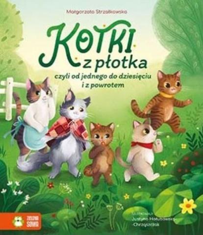 Kotki z płotka, czyli od 1 do 10 i z powrotem