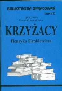 Biblioteczka opracowań nr 062 Krzyżacy