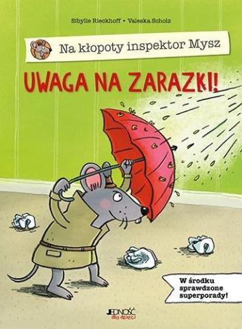 Na kłopoty inspektor Mysz. Uwaga na zarazki!