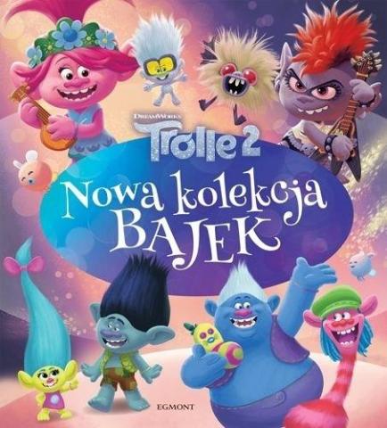 Trolle. Nowa kolekcja bajek