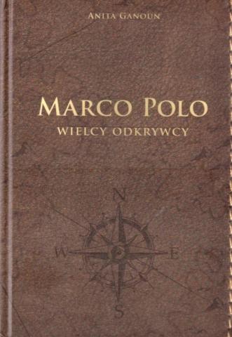 Marco Polo Wielcy odkrywcy