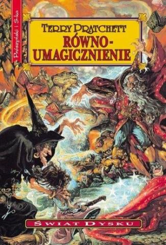 Świat Dysku - Równoumagicznienie - Terry Pratchett