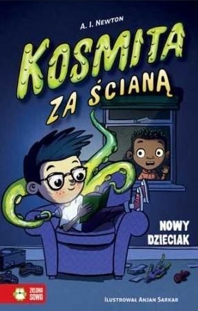 Kosmita za ścianą T.1 Nowy dzieciak