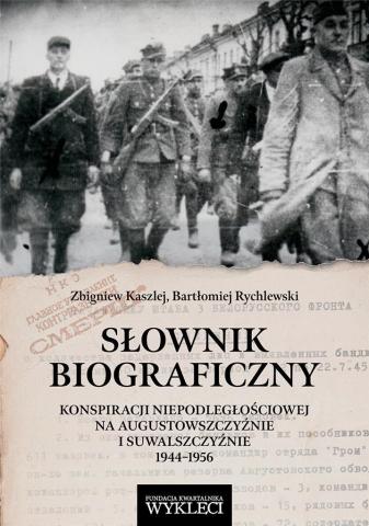 Słownik biograficzny konspiracji..