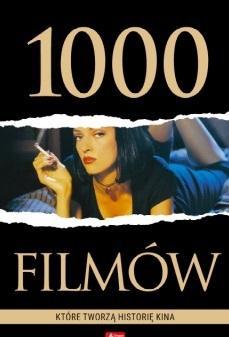 1000 filmów, które tworzą historię kina