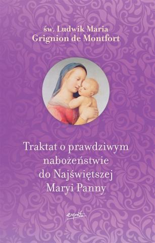 Traktat o prawdziwym nabożeństwie do Najświętszej