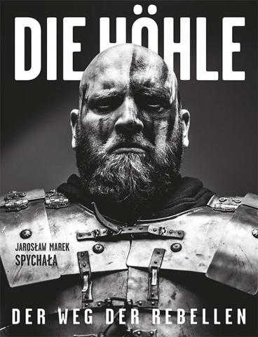 Die Hhle. Der Weg der Rebellen