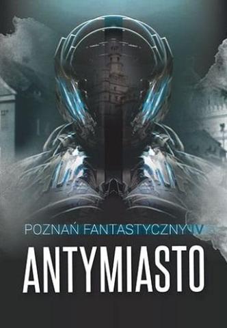 Poznań Fantastyczny ANTYMIASTO