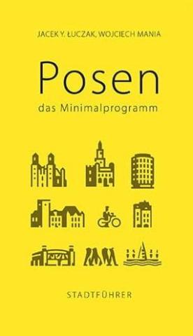 Posen. Das Minimalprogramm