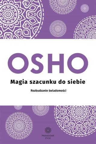 Magia szacunku do siebie. OSHO