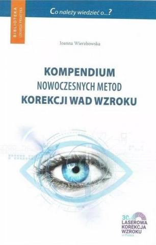 Kompendium nowoczesnych metod korekcji wad wzroku