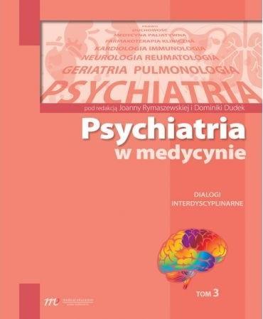 Psychiatria w med. Dialogi interdyscyplinarne T.3