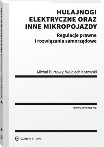 Hulajnogi elektryczne oraz inne mikropojazdy