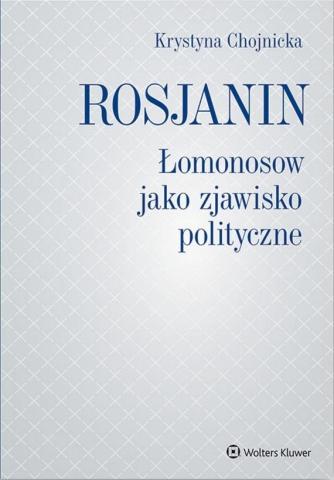 Rosjanin. Łomonosow jako zjawisko polityczne