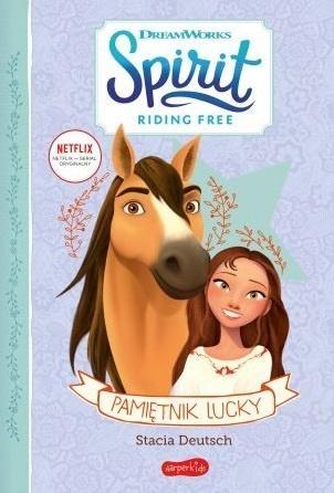 Pamiętnik Lucky. Spirit Riding Free