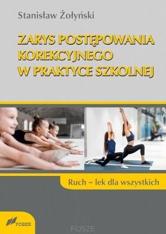 Zarys postępowania korekcyjnego w praktyce szkolne