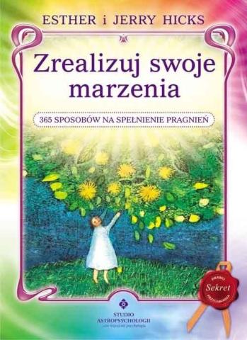 Zrealizuj swoje marzenia. 365 sposobów...