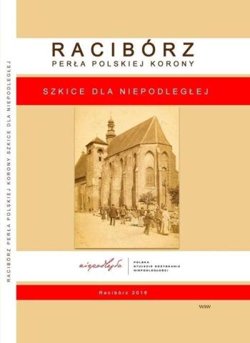 Racibórz Perła Polskiej Korony