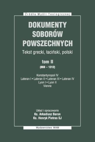 Dokumenty Soborów Powszechnych T.2 (869-1312)