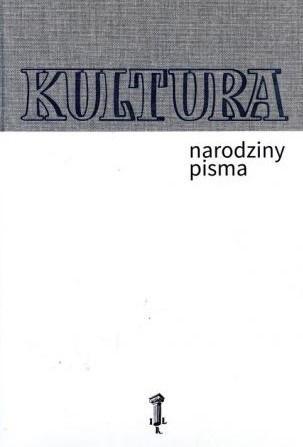 Kultura. Narodziny pisma