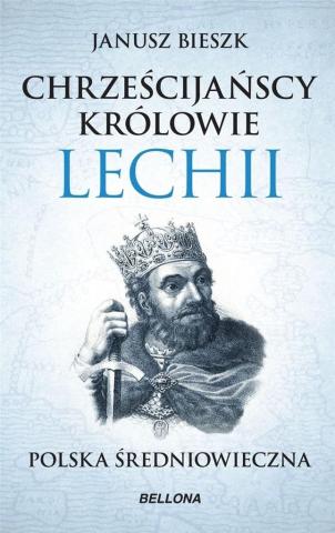 Chrześcijańscy królowie Lechii