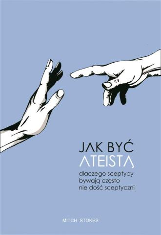 Jak być ateistą