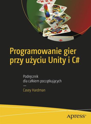 Programowanie gier przy użyciu Unity i C#