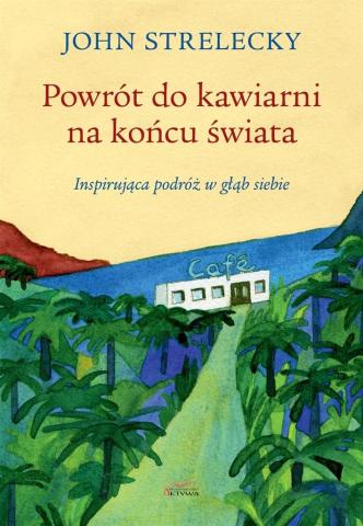 Powrót do kawiarni na końcu świata