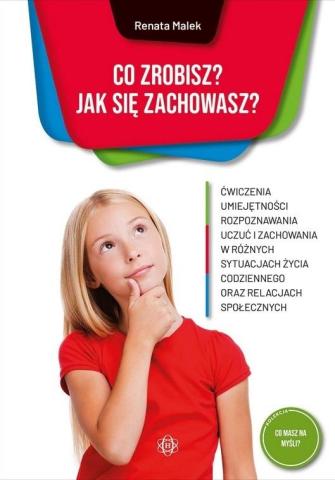 Co zrobisz? Jak się zachowasz?