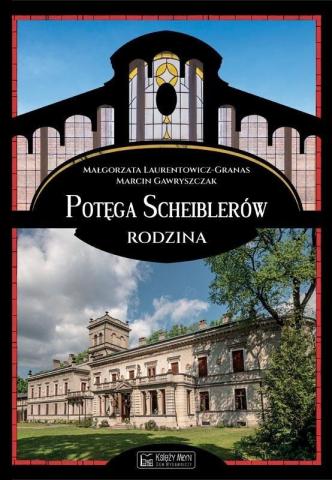 Potęga Scheiblerów. Rodzina