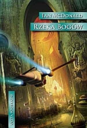 Rzeka Bogów - Ian McDonald