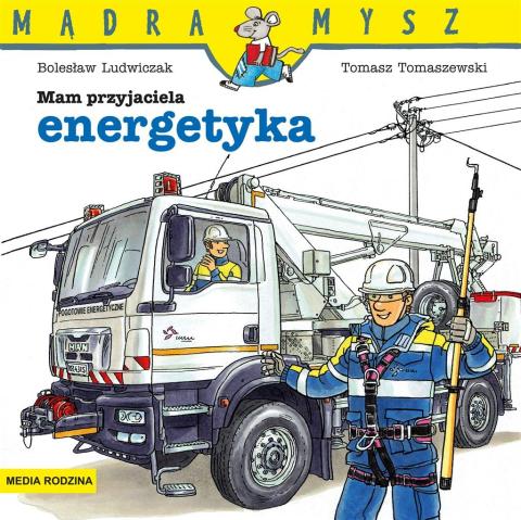 Mądra Mysz. Mam przyjaciela energetyka w.2021