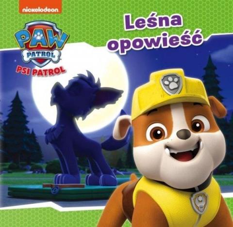 Psi Patrol. Leśna opowieść