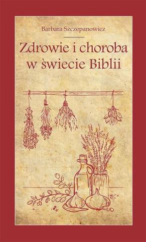 Zdrowie i choroba w świecie Biblii