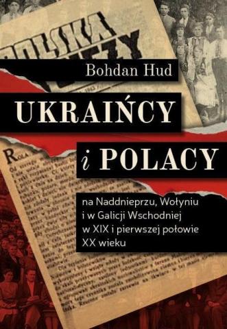 Ukraińcy i Polacy na Naddnieprzu, Wołyniu i..