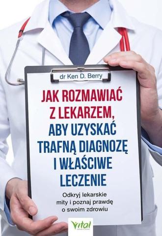 Jak rozmawiać z lekarzem, aby uzyskać trafną..