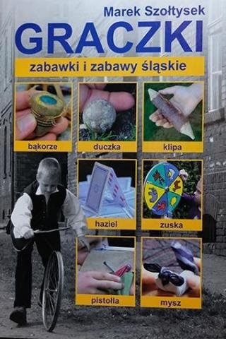 Graczki - zabawki i zabawy śląskie