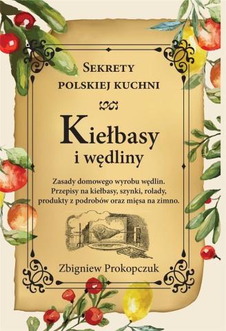 Kiełbasy i wędliny. Sekrety polskiej kuchni