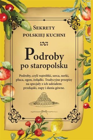 Podroby po staropolsku. Sekrety polskiej kuchni