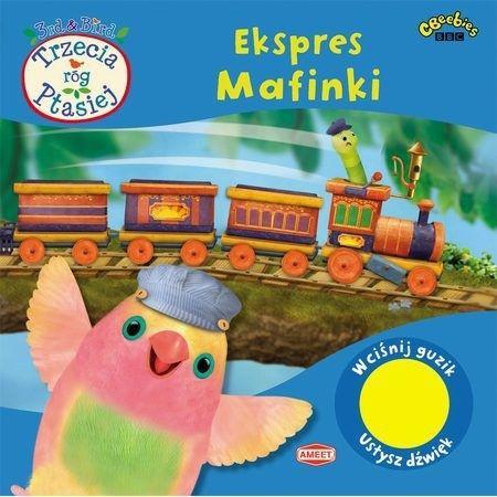 Trzecia róg Ptasiej. Ekspres Mafinki Ameet