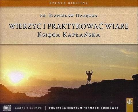 Wierzyć i praktykować wiarę. Księga Kapłańska CD